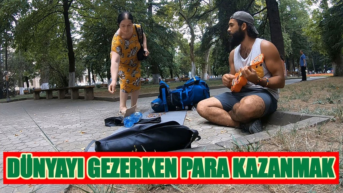 Dünyayı Gezmek ve Para Kazanmak: Ukulele Çalıp Bileklik Satmak