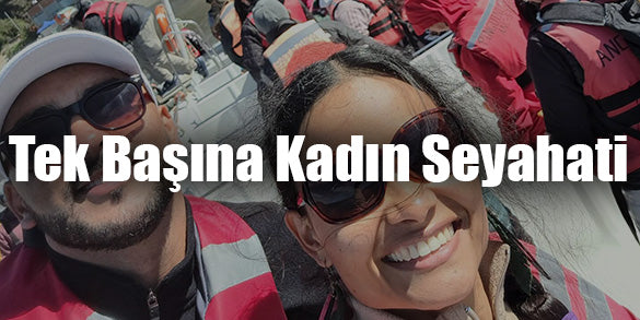 Tek Başına Kadın Seyahati